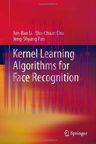 [FOX-Ebook]Kernel Learning Algorithms for Face Recognition