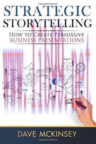 [FOX-Ebook]Strategic Storytelling: How to Create Persuasive Business Presentations
