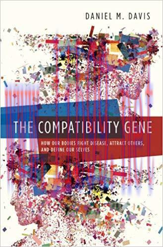 (PDF)The Compatibility Gene: How Our Bodies Fight Disease, Attract Others, and Define Our Selve...