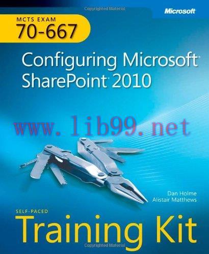 [FOX-Ebook]MCTS Self-Paced Training Kit (Exam 70-667): Configuring Microsoft SharePoint 2010