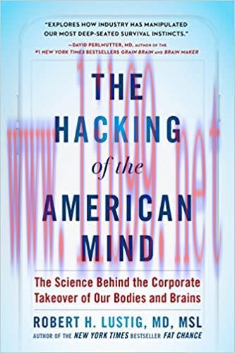 (PDF)The Hacking of the American Mind: The Science Behind the Corporate Takeover of Our Bodies ...