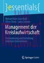 [PDF]Management der Kreislaufwirtschaft: Positionierung und Gestaltung zirkul&auml;rer Unternehmen