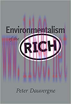 Environmentalism of the Rich (The MIT Press) 1st Edition,