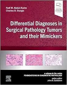 [AME]Differential Diagnoses in Surgical Pathology Tumors and their Mimickers: A Volume in the F...