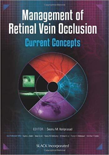 Management of Retinal Vein Occlusion Current Concepts