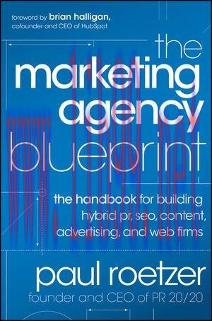 [FOX-Ebook]The Marketing Agency Blueprint: The Handbook for Building Hybrid PR, SEO, Content, A...