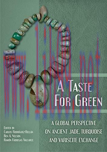 (PDF)A Taste for Green: A global perspective on ancient jade, turquoise and variscite exchange