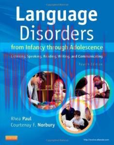 [AME]Language Disorders from_ Infancy through Adolescence: Listening, Speaking, Reading, Writin...