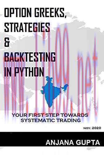 [FOX-Ebook]Option Greeks, Strategies & Backtesting in Python: Your first step towards systemati...