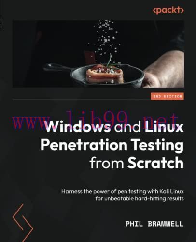 [FOX-Ebook]Windows and Linux Penetration Testing from_ Scratch: Harness the power of pen testin...
