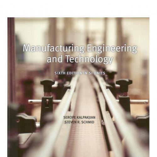 Manufacturing Engineering and Technology 6th Edition - Wei Zhi