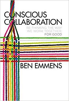 (PDF)Conscious Collaboration Re-Thinking The Way We Work Together, For Good 1st ed. 2017 Editio...