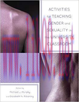 Activities for Teaching Gender and Sexuality in the University Classroom