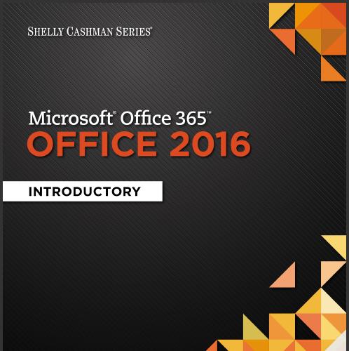 (IM)Shelly Cashman Series Microsoft Office 365 & Office 2016 Introductory, 1st Edition.zip