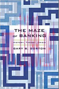 (PDF)The Maze of Banking: History, Theory, Crisis 1st Edition