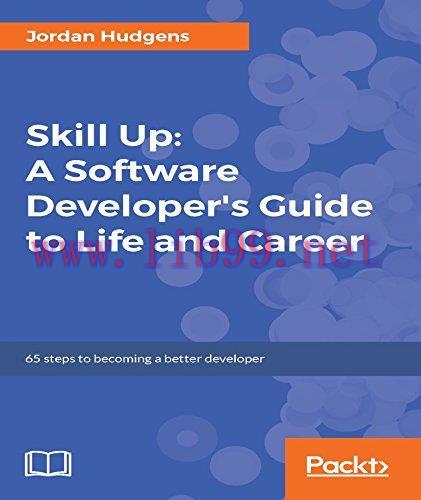 [FOX-Ebook]Skill Up: A Software Developer's Guide to Life and Career