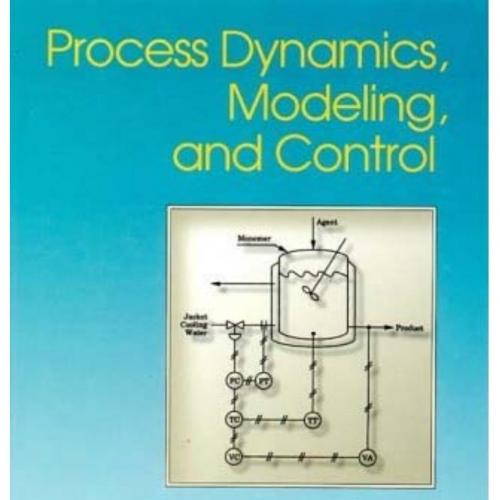 Process Dynamics, Modeling, and Control 1st edition - Wei Zhi