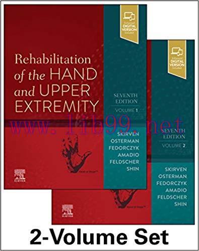[PDF]Rehabilitation of the Hand and Upper Extremity, 2-Volume Set 7th Edition