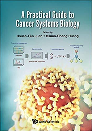 A Practical Guide To Cancer Systems Biology