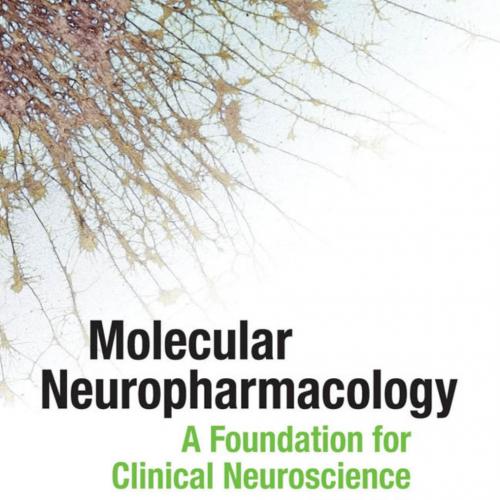 Molecular Neuropharmacology-A Foundation for Clinical Neuroscience
