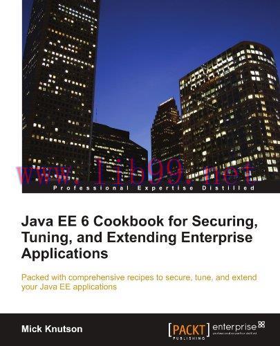 [FOX-Ebook]Java EE 6 Cookbook for Securing, Tuning, and Extending Enterprise Applications