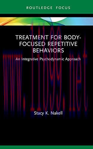 [AME]Treatment for Body-Focused Repetitive Behaviors: An Integrative Psychodynamic Approach (Ro...