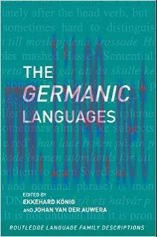 The Germanic Languages (Routledge Language Family Series) 1st Edition,