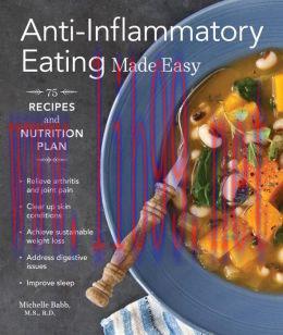 [AME]Anti-Inflammatory Eating Made Easy: 75 Recipes and Nutrition Plan (EPUB)