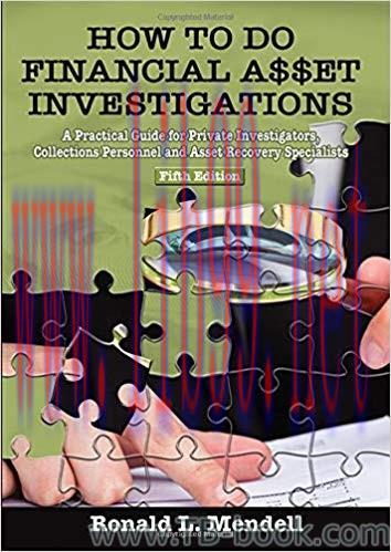 How To Do Financial Asset Investigations 5th Edition by Ronald L. Mendell 课本