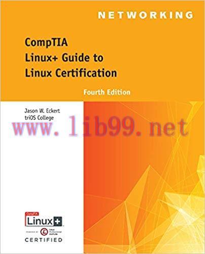 CompTIA Linux+ Guide to Linux Certification (&lsquo;004) 4th Edition,