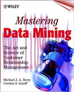 (PDF)Mastering Data Mining: The Art and Science of Customer Relationship Management 1st Edition
