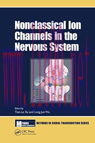 [AME]Nonclassical Ion Channels in the Nervous System (Methods in Signal Transduction Series) (O...