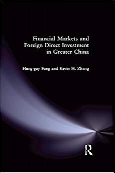 (PDF)Financial Markets and Foreign Direct Investment in Greater China (East Gate Book) 1st Edit...