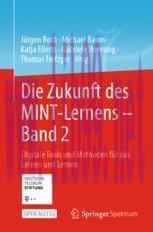 [PDF]Die Zukunft des MINT-Lernens &ndash; Band 2: Digitale Tools und Methoden f&uuml;r das Lehren und Lern...