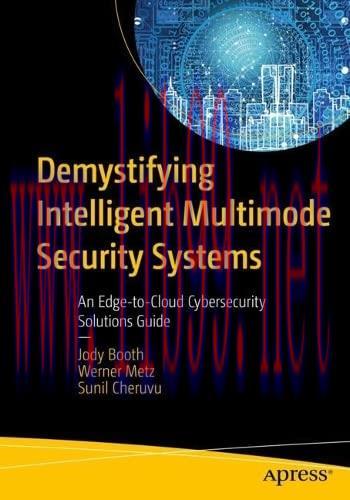 [FOX-Ebook]Demystifying Intelligent Multimode Security Systems: An Edge-to-Cloud Cybersecurity ...