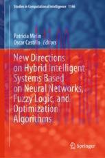 [PDF]New Directions on Hybrid Intelligent Systems Based on Neural Networks, Fuzzy Logic, and Op...