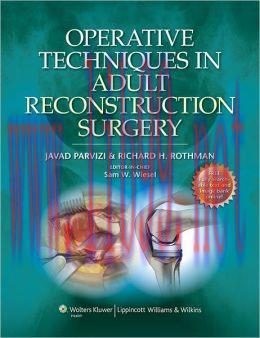 [AME]Operative Techniques in Adult Reconstruction Surgery (ORIGINAL PDF from_ Publisher)