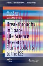 [PDF]Breakthroughs in Space Life Science Research: From_ Apollo 16 to the ISS