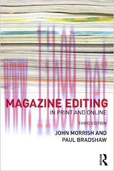 Magazine Editing: In Print and Online 3rd Edition,