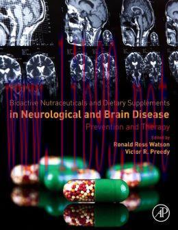 [AME]Bioactive Nutraceuticals and Dietary Supplements in Neurological and Brain Disease: Preven...
