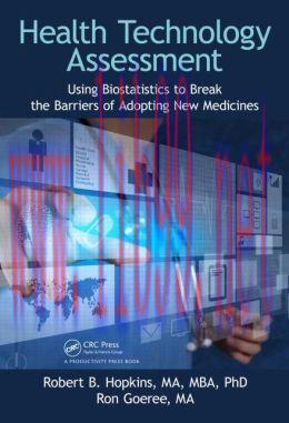 [AME]Health Technology Assessment: Using Biostatistics to Break the Barriers of Adopting New Me...