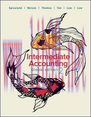 Intermediate Accounting 2nd Global Edition by Spiceland Nelson 题库