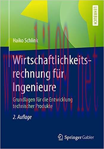(PDF)Wirtschaftlichkeitsrechnung für Ingenieure: Grundlagen für die Entwicklung technischer Pro...