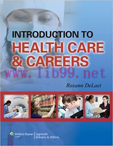 [PDF]Introduction to Health Care and Careers [Roxann DeLaet]