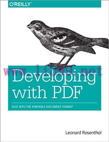 Developing with PDF: Dive Into the Portable Document Format 1st Edition,