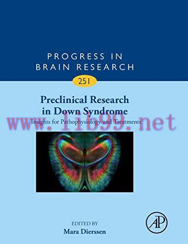 [AME]Preclinical Research in Down Syndrome: Insights for Pathophysiology and Treatments (Volume...