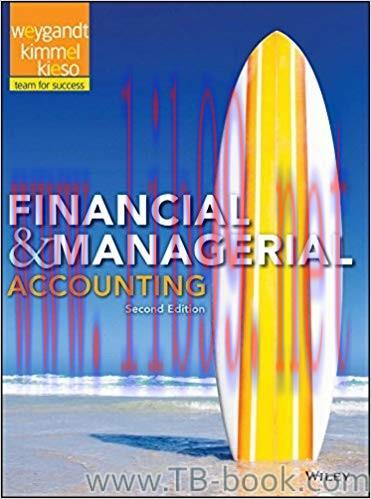 Financial and Managerial Accounting 2nd Edition by Jerry J. Weygandt 题库