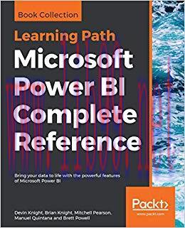 Microsoft Power BI Complete Reference: Bring your data to life with the powerful features of Mi...