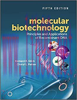 (PDF)Molecular Biotechnology: Principles and Applications of Recombinant DNA (ASM Books Book 34...