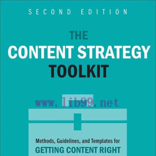 [FOX-Ebook]The Content Strategy Toolkit: Methods, Guidelines, and Templates for Getting Content...